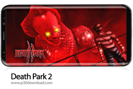 دانلود Death Park 2: Scary Clown Survival Horror Game v1.2.4 + Mod - بازی موبایل پارک مرگ 2