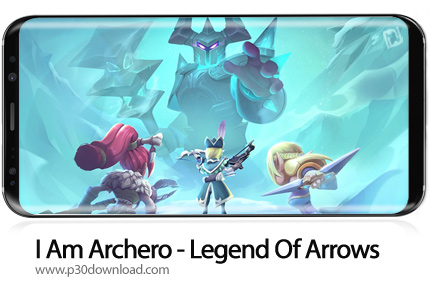 دانلود I Am Archero - Legend Of Arrows v0.1.2 + Mod - بازی موبایل من قهرمان کماندار هستم - افسانه پی