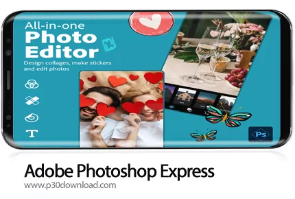 دانلود Adobe Photoshop Express Full v7.4.832 - برنامه موبایل فتوشاپ اکسپرس