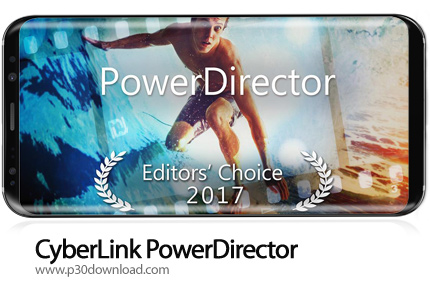دانلود CyberLink PowerDirector Full v9.1.0 - برنامه موبایل ویرایش ویدئو