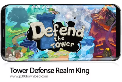 دانلود Tower Defense Realm King v3.2.2 + Mod - بازی موبایل قلمرو پادشاهی