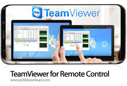 دانلود TeamViewer for Remote Control v15.17.70 - برنامه موبایل کنترل از راه دور کامپیوتر