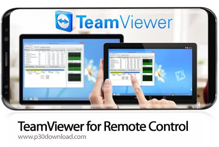 دانلود TeamViewer for Remote Control v15.17.70 - برنامه موبایل کنترل از راه دور کامپیوتر