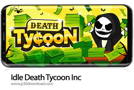 دانلود Idle Death Tycoon Inc v1.8.19.4 + Mod - بازی موبایل کمپانی مرگ