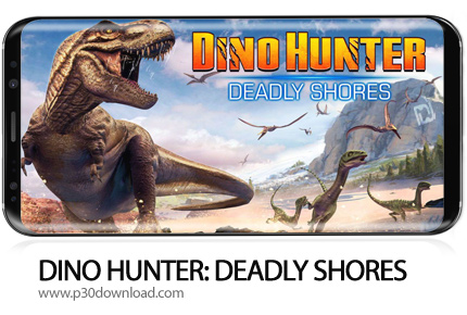 دانلود Dino Hunter: Deadly Shores v4.0.0 + Mod - بازی موبایل شکارچی دایناسور: سواحل مرگبار