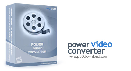 دانلود Power Video Converter v1.6.3 - نرم افزار تبدیل فایل های ویدیوئی
