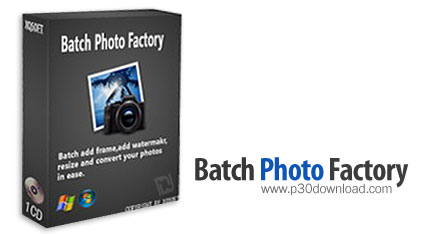 دانلود Batch Photo Factory v2.07 - نرم افزار ویرایش و گذاشتن Watermark بر روی تصاویر 