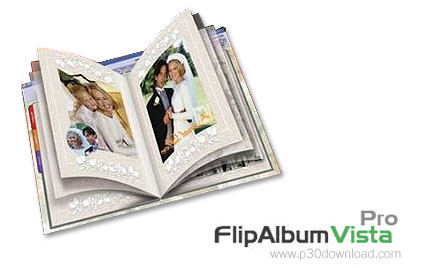 دانلود FlipAlbum Vista Pro v7.0.1.363 - نرم افزار ساخت آلبوم های عکس دیجیتالی