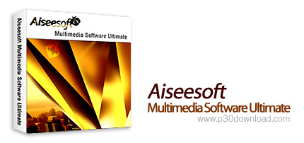 دانلود Aiseesoft Multimedia Software Ultimate v5.0.36 - مجموعه نرم افزاری