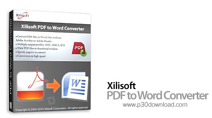 دانلود Xilisoft PDF to Word Converter v1.0.2.1116 - نرم افزار تبدیل فایل های PDF به فرمت Word