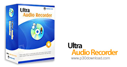 دانلود Ultra Audio Recorder v7.4.4.272 - نرم افزار ضبط فایل های صوتی 