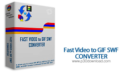 دانلود Fast Video to GIF SWF Converter v3.2 - نرم افزار تبدیل ویدئو به فایل گیف و فلش