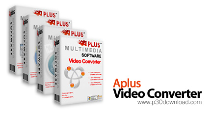 دانلود Aplus Video Converter v8.87 - نرم افزار تبدیل فایل های ویدئویی