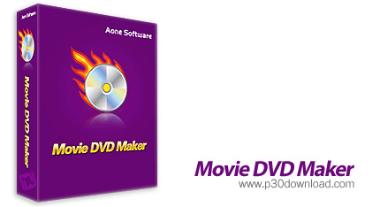 دانلود Aone Movie DVD Maker v2.8.0526 - نرم افزار ساخت فایل های دی وی دی