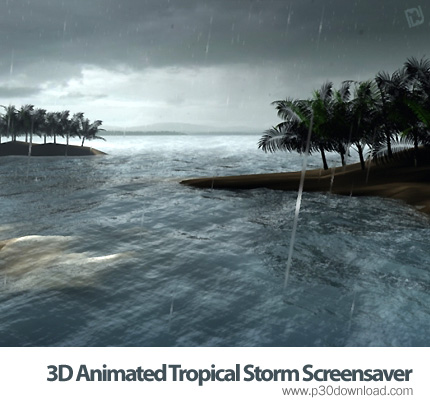 دانلود 3D Animated Tropical Storm Screensaver v2.0 - اسکرین سیور طوفان استوایی