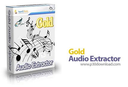 دانلود Gold Audio Extractor v5.5.9 - نرم افزار جدا کردن صدا از فیلم