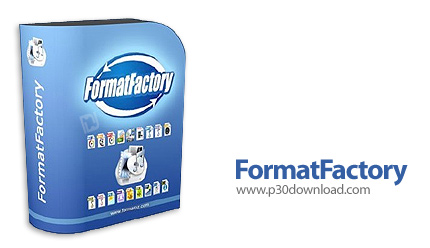 دانلود Format Factory v5.12.2.0 x64 - نرم افزار تبدیل بین فرمت های محبوب فایل های صوتی، تصویری، ویدی