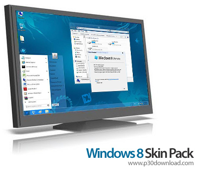 دانلود Windows 8 Skin Pack 4.0 for Windows 7 - پوسته تغییر محیط ویندوز 7 به ویندوز 8