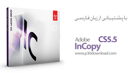 دانلود Adobe InCopy CS5.5 v7.50 ME - این‌کاپی ۷.۵، نرم افزار پردازش حرف‌ها و کلمات