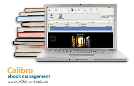 دانلود Calibre v7.24.0 x64 + 5.4.4 + 3.48 Win/Linux + Portable - نرم افزار مدیریت، نمایش، تبدیل و دسته بندی کتابهای الکترونیکی