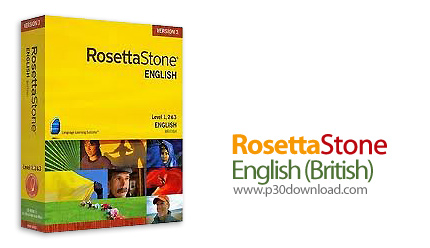 دانلود Rosetta Stone English: British v3.x - رزتا استون، نرم افزار آموزش زبان انگلیسی (لهجه بریتانیا