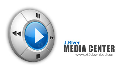 دانلود JRiver Media Center v32.0.18 x64 + v26.0.32 x86 - نرم افزار مشاهده تصاویر و پخش فایل های ویدئ