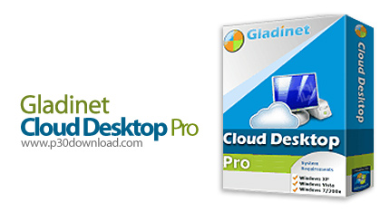 دانلود Gladinet Cloud Desktop Pro v3.2.761 - نرم افزار مدیریت فایل های کامپیوترهای متعدد