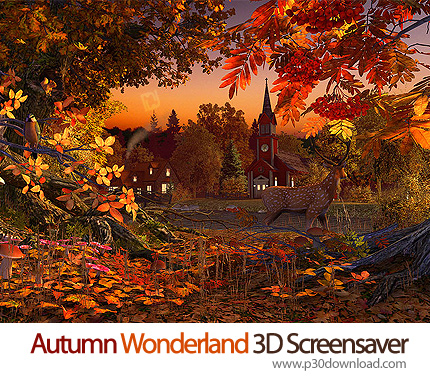 دانلود Autumn Wonderland 3D Screensaver v1.0 Build 1 - اسکرین سیور پاییز زیباى خیال انگیز