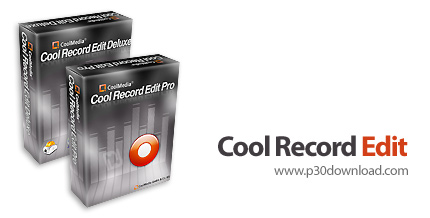 دانلود Cool Record Edit Pro v9.0.5 / Deluxe v8.5.1 - نرم افزار ضبط و ویرایش فایل های صوتی