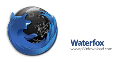 دانلود Waterfox vG6.0.17 Win/Linux + Cyberfox v52.9.1 x64 - نرم افزار مرورگر واترفاکس و سایبرفاکس