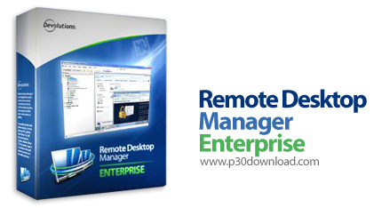 دانلود Devolutions Remote Desktop Manager Enterprise v13.6.7 - نرم افزار مدیریت اتصالات ریموت دسکتاپ