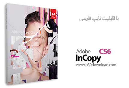 دانلود Adobe InCopy CS6 v8.0 - این‌کاپی ۸، نرم افزار پردازش حرف‌ها و کلمات