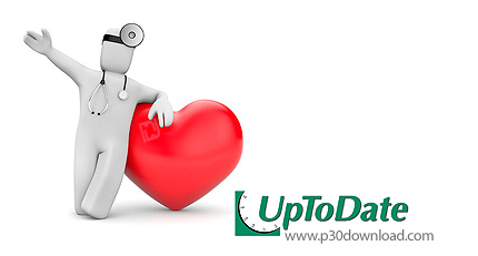 دانلود UpToDate v2.0 Revision 042018 - نرم افزار دستیار پزشک در پاسخ به سوالات پزشکی
