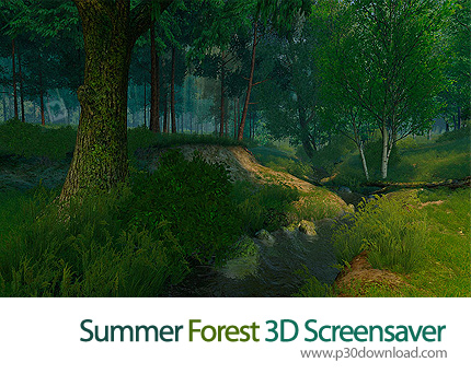دانلود Summer Forest 3D Screensaver v1.0 Build 1 - اسکرین سیور جنگل تابستانی