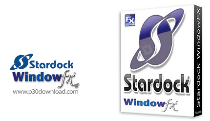 دانلود Stardock WindowFX v6.10 - نرم افزار زیباسازی و تغییر ظاهر محیط ویندوز