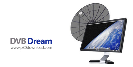 دانلود DVB Dream v3.7.2 - نرم افزار پخش کننده کارت های DVB