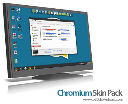 دانلود Chromium Skin Pack v1.0 for Windows 7 x86/x64 - پوسته سیستم عامل گوگل کروم