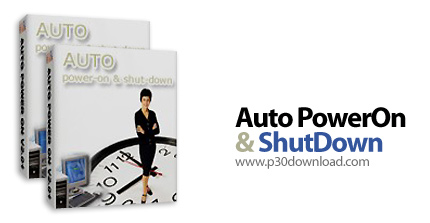 دانلود Auto PowerOn & ShutDown v2.80 - نرم افزار روشن و خاموش کردن خودکار سیستم