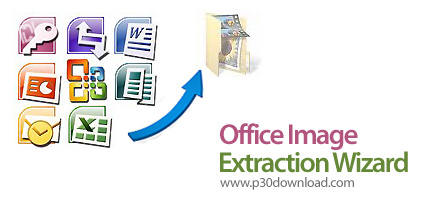 دانلود Office Image Extraction Wizard v4.01 - نرم افزار استخراج تصاویر از اسناد آفیس