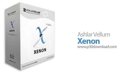دانلود Ashlar Vellum Xenon v8.2.888 SP3r0 - نرم افزار مدلسازی سه بعدی قدرتمند و دقیق