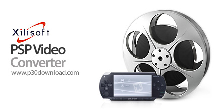 دانلود Xilisoft PSP Video Converter v7.7.0.20121224 - نرم افزار مبدل انواع فرمت های ویدئویی به فرمت 