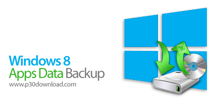 دانلود Windows 8 Apps Data Backup - نرم افزار تهیه بکاپ از اپلیکیشن های استور ویندوز 8