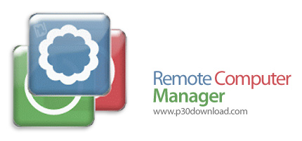 دانلود Remote Computer Manager v6.4.4 Enterprise - نرم افزار مدیریت از راه دور کامپیوترهای شبکه