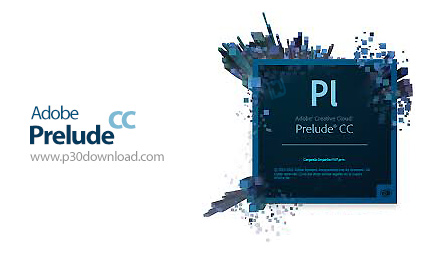 دانلود Adobe Prelude CC 2014 v3.0.0.160 - ادوبی پریلیود، نرم افزار مدیریت و سازماندهی فیلم