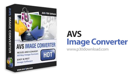 دانلود AVS Image Converter v6.0.1.332 - نرم افزار تبدیل فرمت تصاویر