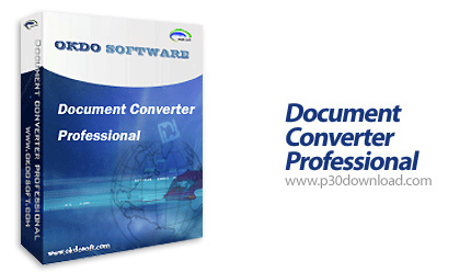 دانلود Okdo Document Converter Professional v5.9 - نرم افزار تغییر فرمت اسناد