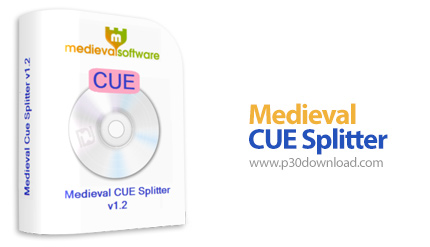 دانلود Medieval CUE Splitter v1.2 - نرم افزار تقسیم فایل های صوتی در فرمت CUE
