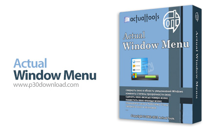 دانلود Actual Window Menu v8.14.7 - نرم افزار مدیریت پنجره های باز شده بر روی دسکتاپ