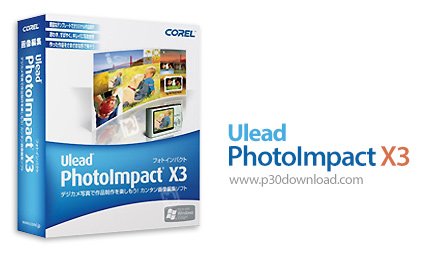 دانلود Ulead PhotoImpact X3 Retail - نرم افزار ویرایش تصاویر