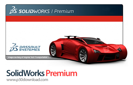 دانلود SolidWorks Premium 2014 SP5 x86/x64 - نرم افزار طراحی سازه های صنعتی به صورت ۳ بعدی
